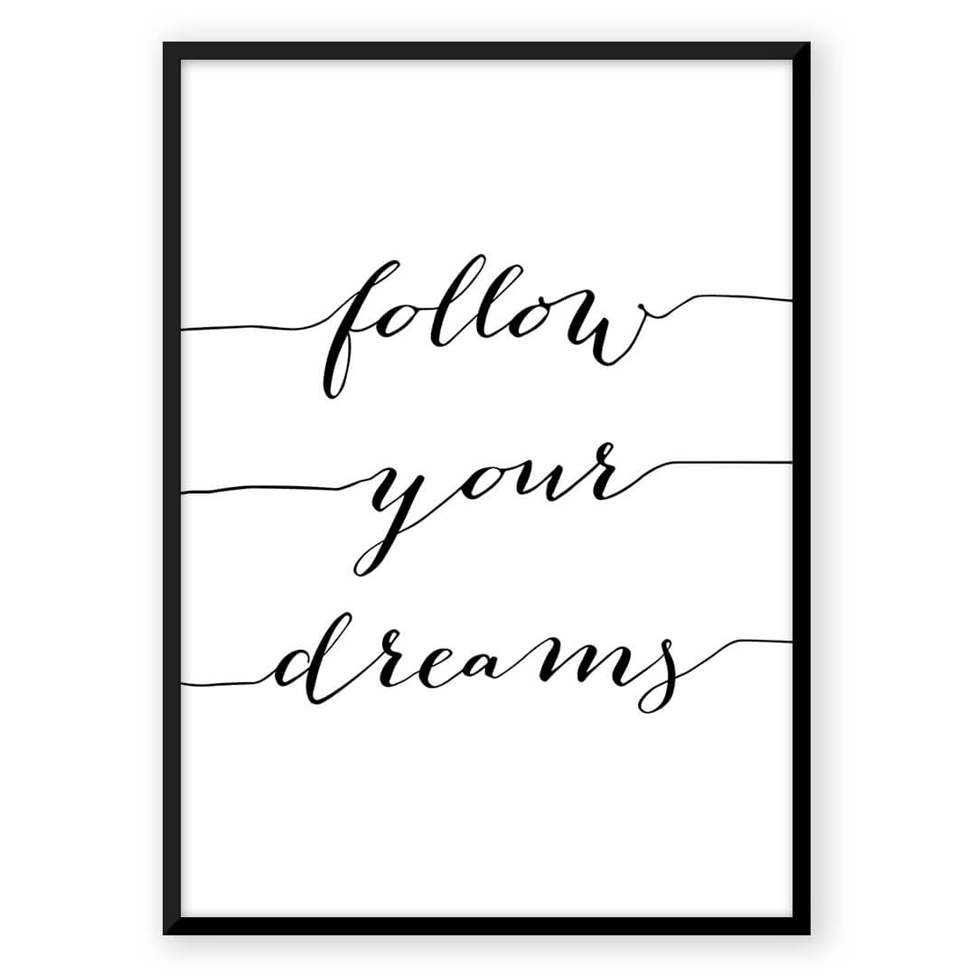 Follow Your Dreams