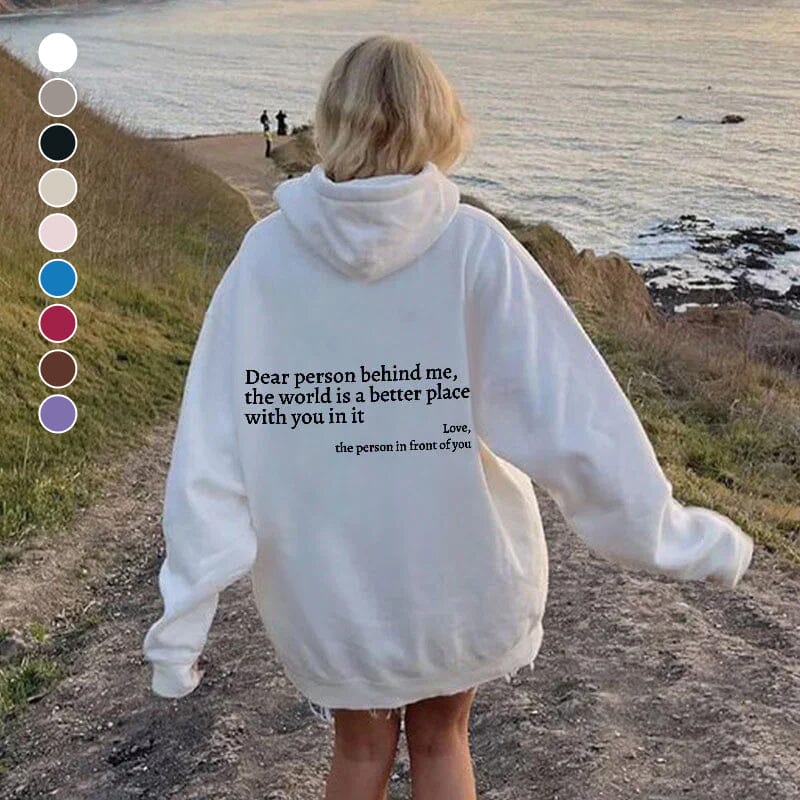 Women's White Inspirational Quote Hoodie – Oversized "Dear Person Behind Me" Sweatshirt