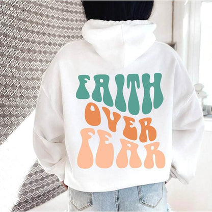 Faith Over Fear - Graphic Hoodie