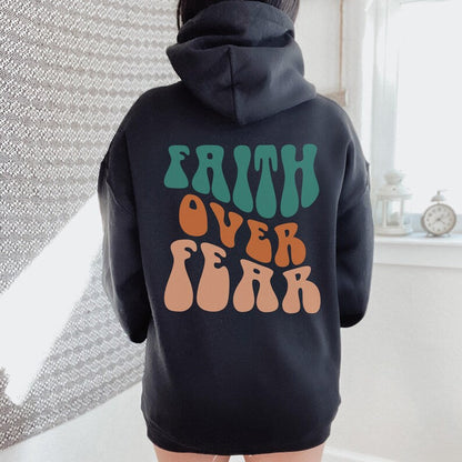 Faith Over Fear - Graphic Hoodie
